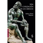 Vida y civilización de los griegos / PEREA YEBENES, SABINO