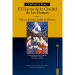 EL TESORO DE LA CIUDAD DE LAS DAMAS (1405) / DE PIZAN, CRISTINA