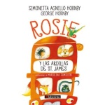 ROSIE Y LAS ARDILLAS DE ST. JAMES / HORNBY, SIMONETA AGNELL