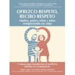 OFREZCO RESPETO RECIBO RESPETO /MADRES, PADRES, NIÑOS Y NIÑAS QUE ENRIQUECEN SUS VIDAS / KINDLE HODSON, VICTORIA