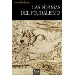LAS FORMAS DEL FEUDALISMO / WICKHAM, CHRIS