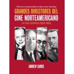 GRANDES DIRECTORES DEL CINE NORTEAMERICANO / SARRIS, ANDREW