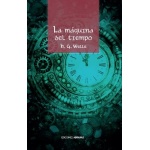LA MAQUINA DEL TIEMPO / WELLS, HELBERT GEORGE