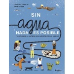 SIN AGUA, NADA ES POSIBLE / STEINLEIN, CHRISTINA
