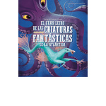 EL GRAN LIBRO DE LAS CRIATURAS FANTÁSTICAS DE LA ATLÁNTIDA / D'ANNA, GIUSEPPE