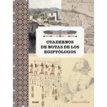 CUADERNOS DE NOTAS DE LOS EGIPTOLOGOS / Chris Naunton
