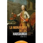 LA MONARQUÍA DE LOS HABSBURGO (1618-1815) / INGRAO, CHARLES W.