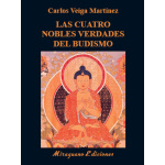 Las cuatro nobles verdades del budismo / VV. AA.