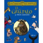 EL GRÚFALO Y OTROS CUENTOS / DONALDSON, JULIA