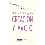 CREACION Y VACIO / ARBILLAGA, IDOIA