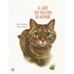 EL GATO QUE BUSCABA UN NOMBRE / TAKESHITA, FUMIKO