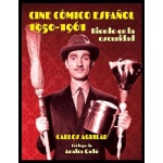 CINE COMICO ESPAÑOL 1950 - 1961 / AGUILAR GUTIÉRREZ, CARLOS