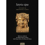 SATYRICA SIGNA /ESTUDIOS DE ARQUEOLOGIA CLASICA / NOGUERA, JOSE MIGUEL/LOP