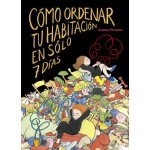 CÓMO ORDENAR TU HABITACIÓN EN SÓLO 7 DÍAS / POUSSIER, AUDREY