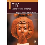 TIY /MADRE DE TRES FARAONES / DEL CASAL ARETXABALETA, MARÍA BEGOÑA