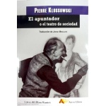 APUNTADOR O EL TEATRO DE SOCIEDAD, EL / KLOSSOWSKI, PIERRE