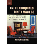 ENTRE ADOQUINES /CINE Y MAYO 68 / VIDAL ESTÉVEZ, MANUEL