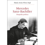 MERCEDES SANZ-BACHILLER /BIOGRAFÍA POLÍTICA / PÉREZ ESPÍ, MARÍA JESÚS