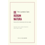 DE RERUM NATURA. ACERCA DE LA NATURALEZA DE LAS COSAS / LUCRECIO CARO, TITO