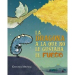 DRAGONA A LA QUE NO LE GUSTABA EL FUEGO, LA / MERINO, GEMMA