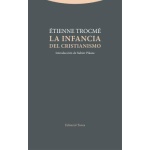 INFANCIA DEL CRISTIANISMO, LA / TROCMÉ, ÉTIENNE