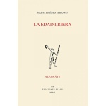 LA EDAD LIGERA / JIMÉNEZ SERRANO, MARTA