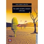EN SUELO INCIERTO, ENSAYOS (1990-2006) / MILAN, EDUARDO
