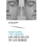 LOS AÑOS ROJOS DE LUIS BUÑUEL / HAMMOND, PAUL