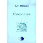 EL MAYOR EVENTO ANTOLOGÍA 1989-2000 / RAÚL HERRERO
