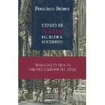 COMO SI NADA HUBIERA SUCEDIDO / Brines Bañó, Francisco