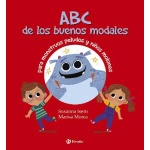 ABC DE LOS BUENOS MODALES PARA MONSTRUOS PELUDOS Y NIÑOS MOLONES / ISERN, SUSANNA