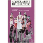 AQUELARRE DE CUENTOS /ANTOLOGIA DE TERROR INSOLITO ESCRITO POR MUJERES / ORDIZ, INES
