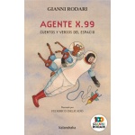 AGENTE X 99/CUENTOS Y VERSOS DEL ESPACIO / RODARI, GIANNI