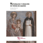 NATURALEZA Y CREACIÓN EN TOMÁS DE AQUINO /