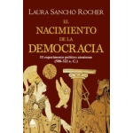 EL NACIMIENTO DE LA DEMOCRACIA / SANCHO ROCHER, LAURA