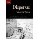 DISPERSAS /VIAJE HACIA LOS PAPELES DEL GUETO DE VARSOVIA / DIDI-HUBERMAN, GEORGES