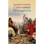 CÉSAR CONTRA VERCINGÉTORIX / OLIVIER, LAURENT