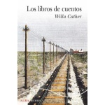 Los libros de cuentos / CATHER, WILLA
