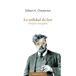 La utilidad de leer / CHESTERTON, G. K.