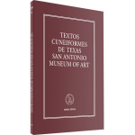 TEXTOS CUNEIFORMES DE TEXAS SAN ANTONIO MUSEUM OF ART /  VV. AA.