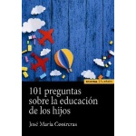 101 PREGUNTAS SOBRE EDUCACIÓN DE LOS HIJOS / CONTRERAS LUZON, JOSE MARIA