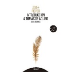 INTRODUCCIÓN A TOMÁS DE AQUINO / PIEPER, JOSEF