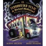 EL TERRORÍFICO VIAJE DE MICHAEL MCMICHAEL / BECKER, BONNY