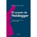 EL CORAZÓN DE HEIDEGGER / HAN, BYUNG-CHUL
