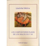 LOS COMPOSITORES RUSOS DE LOS SIGLOS XIX Y XX / NIKITINA, LIUDMILA