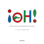 ¡OH! / GOFFIN, JOSSE