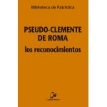 LOS RECONOCIMIENTOS / PSEUDO-CLEMENTE DE ROMA