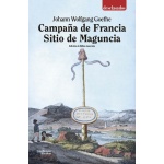 Campaña de Francia. Sitio de Maguncia / Johann Wolfgang Goethe