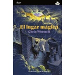 EL LUGAR MÁGICO / WORMELL, CHRIS