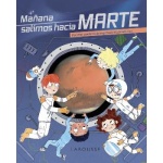 MAÑANA SALIMOS HACIA MARTE / ZURCHER, MURIEL